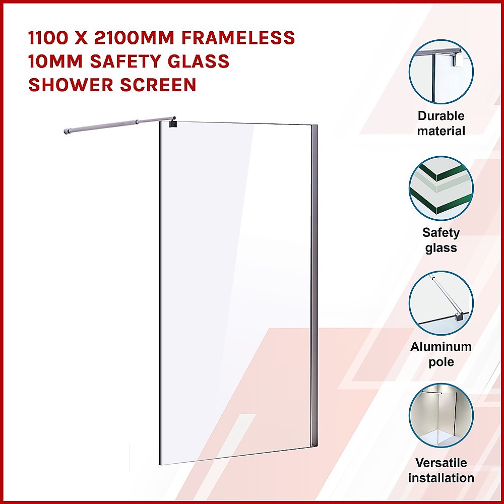 1100 x 2100mm Frameless 10mm Safety Glass Shower Screen