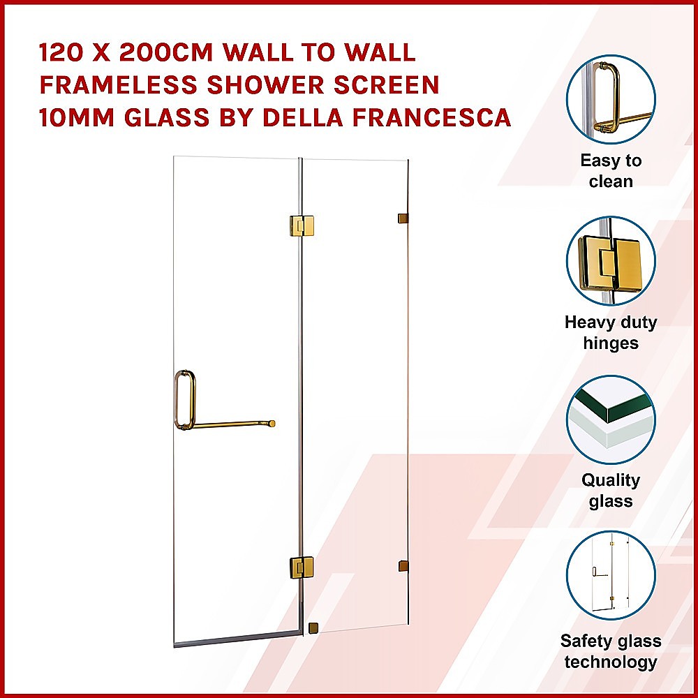 120 x 200cm Wall to Wall Frameless Shower Screen 10mm Glass By Della Francesca