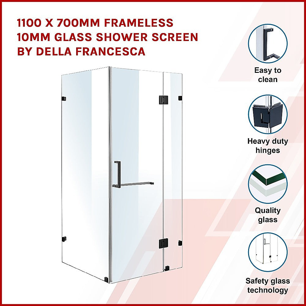 1100 x 700mm Frameless 10mm Glass Shower Screen By Della Francesca